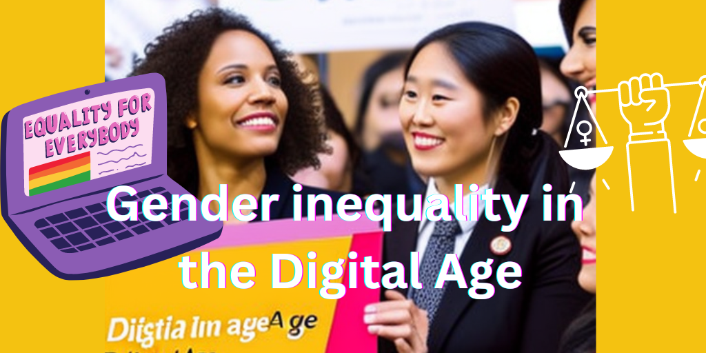 Gender inequality in the Digital Age